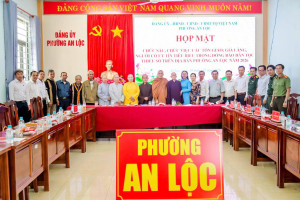 PHƯỜNG AN LỘC HỌP MẶT CHỨC SẮC CÁC TÔN GIÁO; GIÀ LÀNG, NGƯỜI CÓ UY TÍN TIÊU BIỂU TRONG ĐỒNG BÀO DÂN TỘC THIỂU SỐ