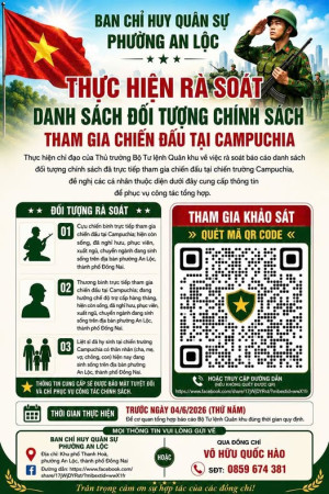 BAN CHỈ HUY QUÂN SỰ PHƯỜNG AN LỘC THÔNG BÁO THỰC HIỆN RÀ SOÁT DANH SÁCH ĐỐI TƯỢNG CHÍNH SÁCH THAM GIA CHIẾN ĐẤU TẠI CAMPUCHIA