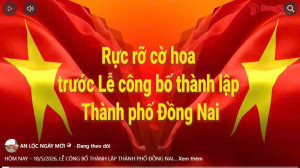 HÔM NAY – 18/5/2026, LỄ CÔNG BỐ THÀNH LẬP THÀNH PHỐ ĐỒNG NAI