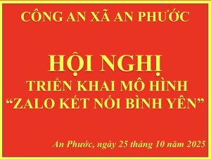 CÔNG AN XÃ AN PHƯỚC TRIỂN KHAI MÔ HÌNH “ZALO KẾT NỐI BÌNH YÊN”