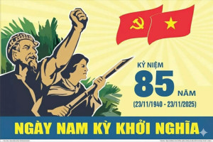 KỶ NIỆM 85 NĂM NGÀY NAM KỲ KHỞI NGHĨA (23/11/1940 - 23/11/2025)