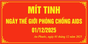 Xã An Phước -  Tổ chức Mít tinh hưởng ứng tháng hành động quốc gia phòng, chống HIV/AIDS và ngày thế giới Phòng, chống AIDS 01/12/2025