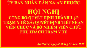 Xã An Phước -  Công bố Quyết định thành lập Trạm Y tế xã
