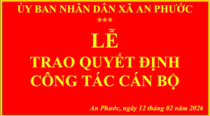 Xã An Phước - Công bố quyết định điều động, bổ nhiệm và tiếp nhận công chức