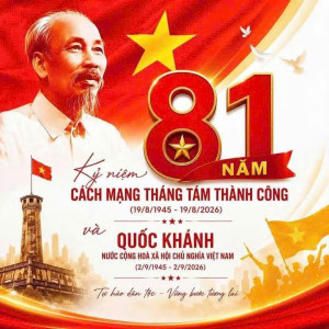 Chào mừng kỷ niệm 81 năm Cách mạng Tháng Tám thành công (19/8/1945 - 19/8/2026): Sự kiện vĩ đại trong lịch sử dân tộc Việt Nam