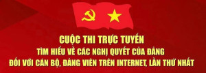 Tích cực hưởng ứng Cuộc thi trực tuyến tìm hiểu về các Nghị quyết của Đảng