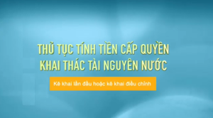 Thủ tục tính tiền cấp quyền khai thác tài nguyên nước