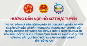 Video hướng dẫn nộp hồ sơ trực tuyến thủ tục đăng ký biến động quyền sửa dụng đất, quyền sở hữu tài sản gắn liền với đất