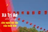 Xã Trị An sẵn sàng cho ngày hội lớn của toàn dân