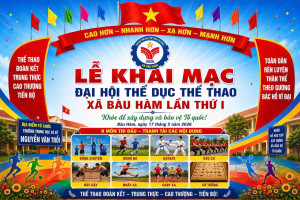 CHÀO MỪNG ĐẠI HỘI THỂ DỤC THỂ THAO XÃ BÀU HÀM LẦN THỨ I – NĂM 2026