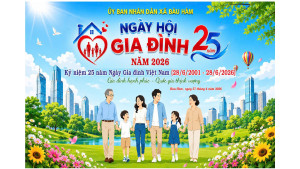 XÃ BÀU HÀM BAN HÀNH KẾ HOẠCH TỔ CHỨC CÁC HOẠT ĐỘNG THÁNG HÀNH ĐỘNG QUỐC GIA VỀ PHÒNG, CHỐNG BẠO LỰC GIA ĐÌNH VÀ NGÀY GIA ĐÌNH VIỆT NAM NĂM 2026