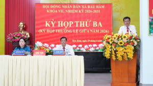 HỘI ĐỒNG NHÂN DÂN XÃ BÀU HÀM KHÓA VII TỔ CHỨC THÀNH CÔNG KỲ HỌP THỨ BA (KỲ HỌP THƯỜNG LỆ GIỮA NĂM 2026)