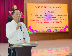PHƯỜNG BIÊN HÒA: TỔ CHỨC HỘI NGHỊ QUÁN TRIỆT CÁC NGHỊ QUYẾT, QUY ĐỊNH CỦA TRUNG ƯƠNG