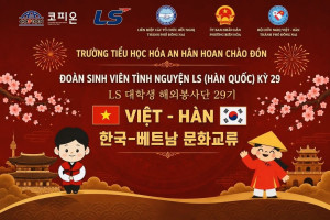 Trường Tiểu học Hóa An đón Đoàn sinh viên tình nguyện LS Hàn...
