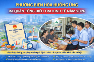 PHƯỜNG BIÊN HÒA HƯỞNG ỨNG RA QUÂN TỔNG ĐIỀU TRA KINH TẾ NĂM 2026