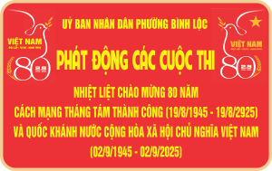 UBND phường Bình Lộc phát động hưởng ứng các cuộc thi kỷ niệm 80 Cách mạng tháng Tám thành công (19/8/1945) và Quốc khánh Nước cộng hoà xã hội chủ nghĩa Việt Nam (02/9/1945-02/9/2025)