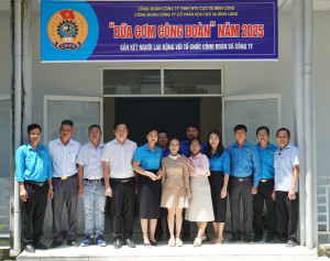 ẤM ÁP BỮA CƠM CÔNG ĐOÀN TẠI CÔNG TY CỔ PHẦN KHU CÔNG NGHIỆP CAO SU BÌNH LONG