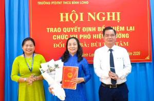 BÌNH LONG QUYẾT ĐỊNH BỔ NHIỆM LẠI PHÓ HIỆU TRƯỞNG TRƯỜNG PT DTNT THCS BÌNH LONG