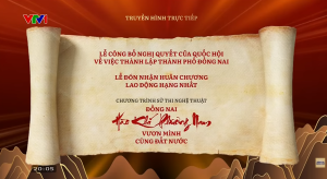 Chương trình sử thi nghệ thuật: Đồng Nai - Hào khí phương Nam vươn mình cùng đất nước