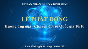 UBND XÃ BÌNH MINH TỔ CHỨC LỄ PHÁT ĐỘNG HƯỞNG ỨNG NGÀY CHUYỂN ĐỔI SỐ QUỐC GIA NĂM 2025