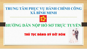 Hướng dẫn Hồ sơ đăng ký kết hôn trực tuyến