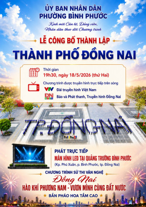 Kính mời Nhân dân theo dõi trực tiếp Lễ công bố thành lập Thành phố Đồng Nai