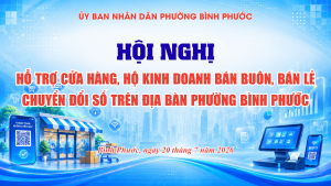 Tài liệu Hội nghị hỗ trợ cửa hàng, hộ kinh doanh bán buôn, bán lẻ chuyển đổi số trên địa bàn phường Bình Phước