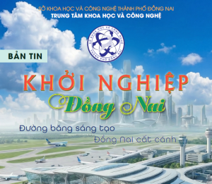 BẢN TIN KHỞI NGHIỆP ĐỒNG NAI Số 06