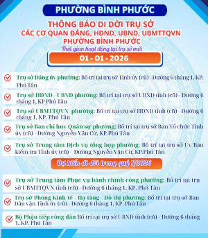 Thông Báo di dời Trụ sở các Cơ quan Đảng, HĐND, UBND, UBMTTQVN phường Bình Phước.