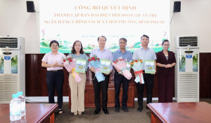 Bình Phước: Công bố quyết định thành lập Ban đại diện HĐQT Ngân hàng CSXH phường