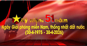 Video hướng tới kỷ niệm 51 năm Ngày Giải phóng miền Nam, thống nhất đất nước (30-4-1975 - 30-4-2026)