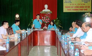 Thành lập CĐCS theo phương pháp mới: Phát huy quyền làm chủ của người lao động