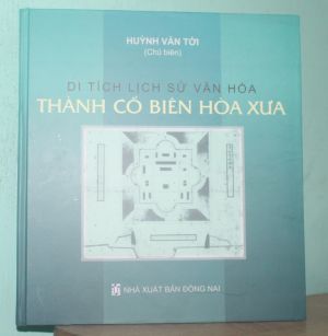 Di tích lịch sử văn hóa Thành cổ Biên Hòa xưa