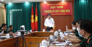 Quan tâm lãnh đạo tốt nhiệm vụ quân sự quốc phòng quý II