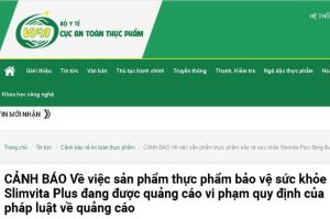 Cảnh báo 4 sản phẩm bảo vệ sức khỏe quảng cáo gây hiểu nhầm có tác dụng như thuốc chữa bệnh