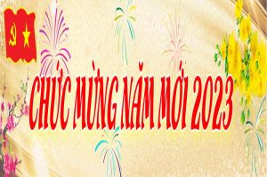 THƯ CHÚC MỪNG NĂM MỚI 2023 của Tỉnh ủy - HĐND - UBND - Ủy ban MTTQ Việt Nam tỉnh Đồng Nai
