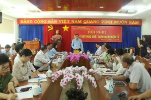 Luật Giao dịch điện tử cần chú trọng tính thực tiễn, đảm bảo an toàn thông tin
