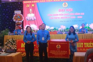 Phát huy tốt vai trò, vị trí của tổ chức Công đoàn