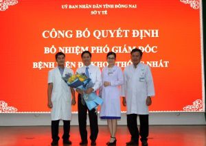 Bệnh viện Đa khoa Thống Nhất có thêm 1 Phó giám đốc