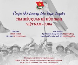 Nâng cao nhận thức về quan hệ hữu nghị, tình cảm tốt đẹp của hai nước Việt Nam - Cuba