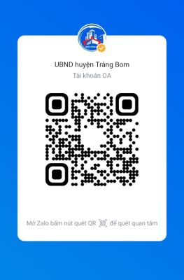 Trảng Bom: Khai thác hiệu quả trang Zalo UBND huyện phục vụ công tác tuyên truyền