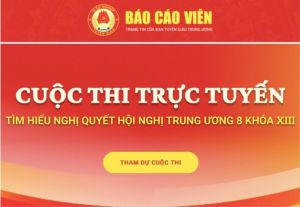 Cuộc thi trực tuyến tìm hiểu Nghị quyết Hội nghị Trung ương 8