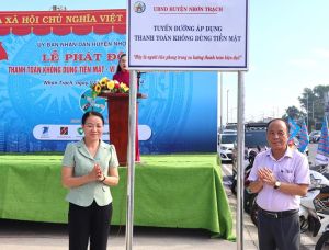 Huyện Nhơn Trạch phát động “Tuyến đường không dùng tiền mặt”