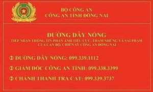 Công an tỉnh Đồng Nai công khai số điện thoại đường dây nóng