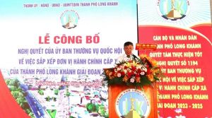 Thành phố Long Khánh còn 13 đơn vị hành chính cấp xã
