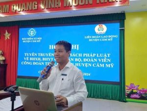 Huyện Cẩm Mỹ tuyên truyền, phổ biến pháp luật về BHXH, BHYT cho cán bộ Công đoàn