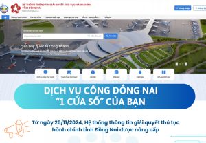 Hệ thống thông tin giải quyết thủ tục hành chính vận hành phiên bản nâng cấp từ ngày 25-11