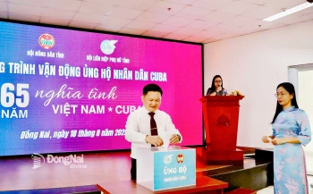 Đồng Nai chung tay ủng hộ nhân dân Cuba
