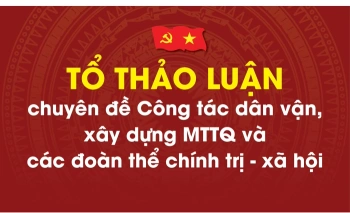 [Infographic] Tổ Thảo luận số 5 về chuyên đề Công tác dân vận, xây dựng MTTQ và các đoàn thể chính trị - xã hội