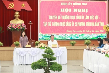 Thường trực Tỉnh ủy Đồng Nai tổ chức hội nghị chuyên đề với Thường trực Đảng ủy 23 phường